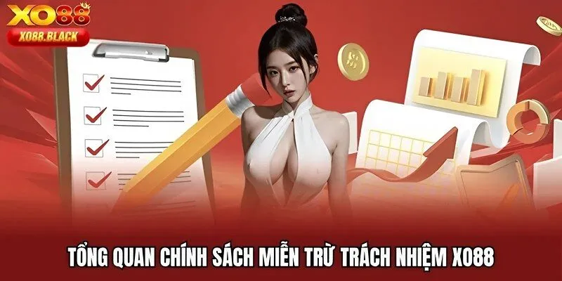 Tổng quan chính sách miễn trừ trách nhiệm XO88