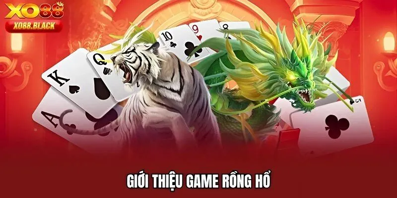 Giới thiệu game Rồng Hổ